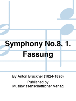 Symphony No.8, 1. Fassung