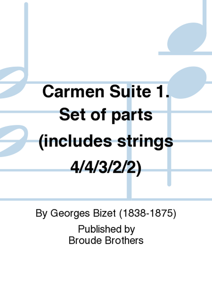 Carmen Suite 1. Set of parts (includes strings 4/4/3/2/2)