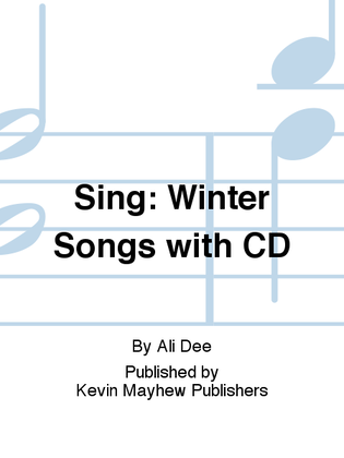 Sing: Winter Songs with CD