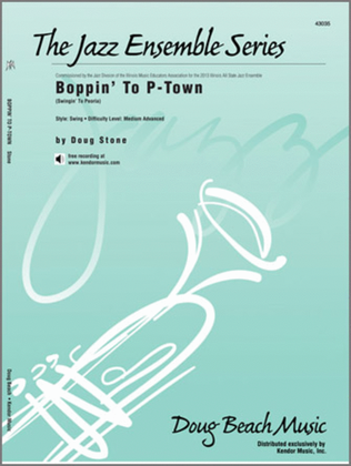 Boppin' To P-Town (Swingin' To Peoria) (Full Score)