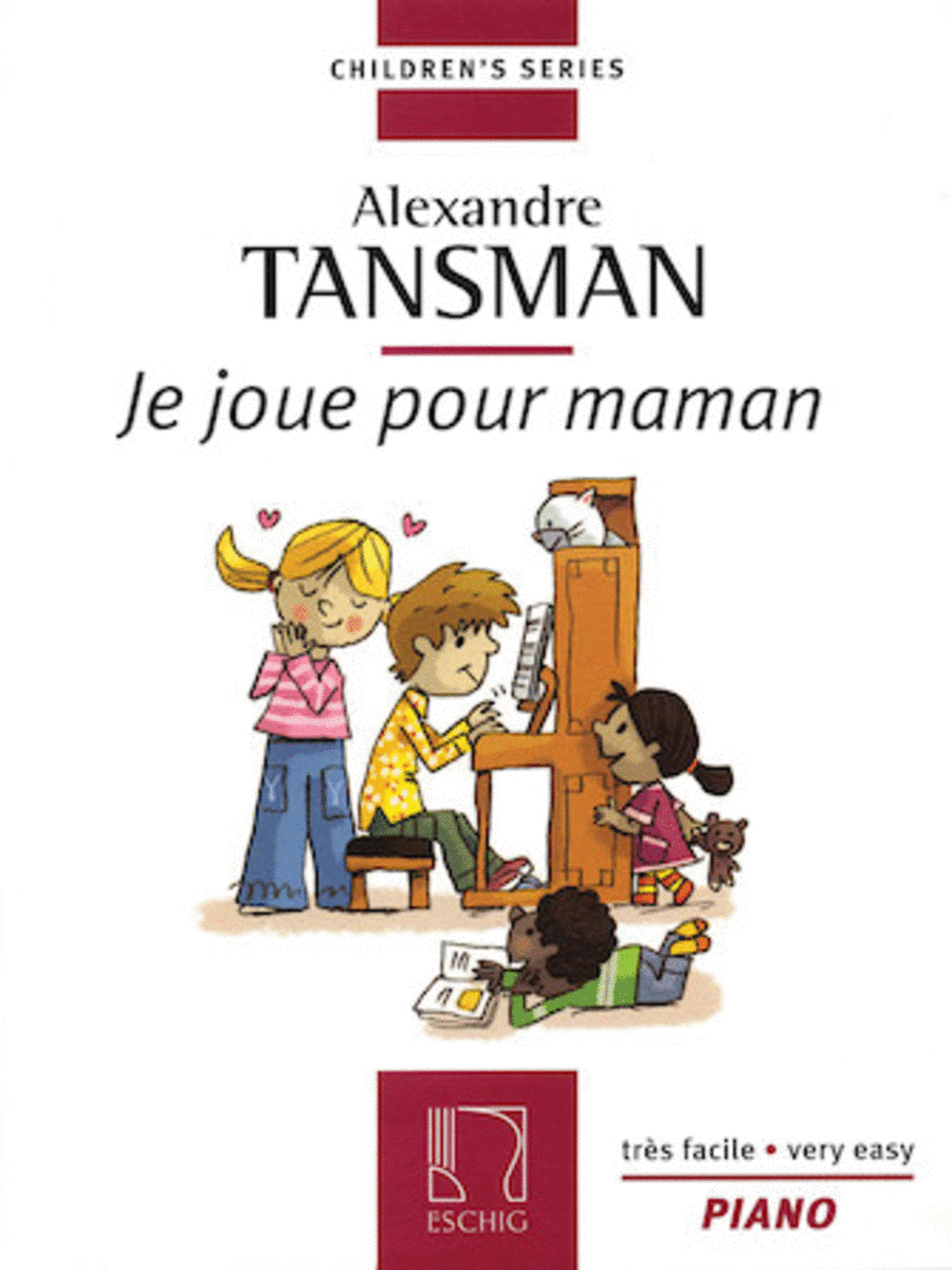 Je Joue Pour Maman - I Play For Mama 12 Easy Pieces For Piano
