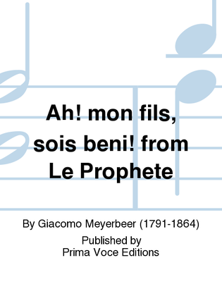 Ah! mon fils, sois beni! from Le Prophete