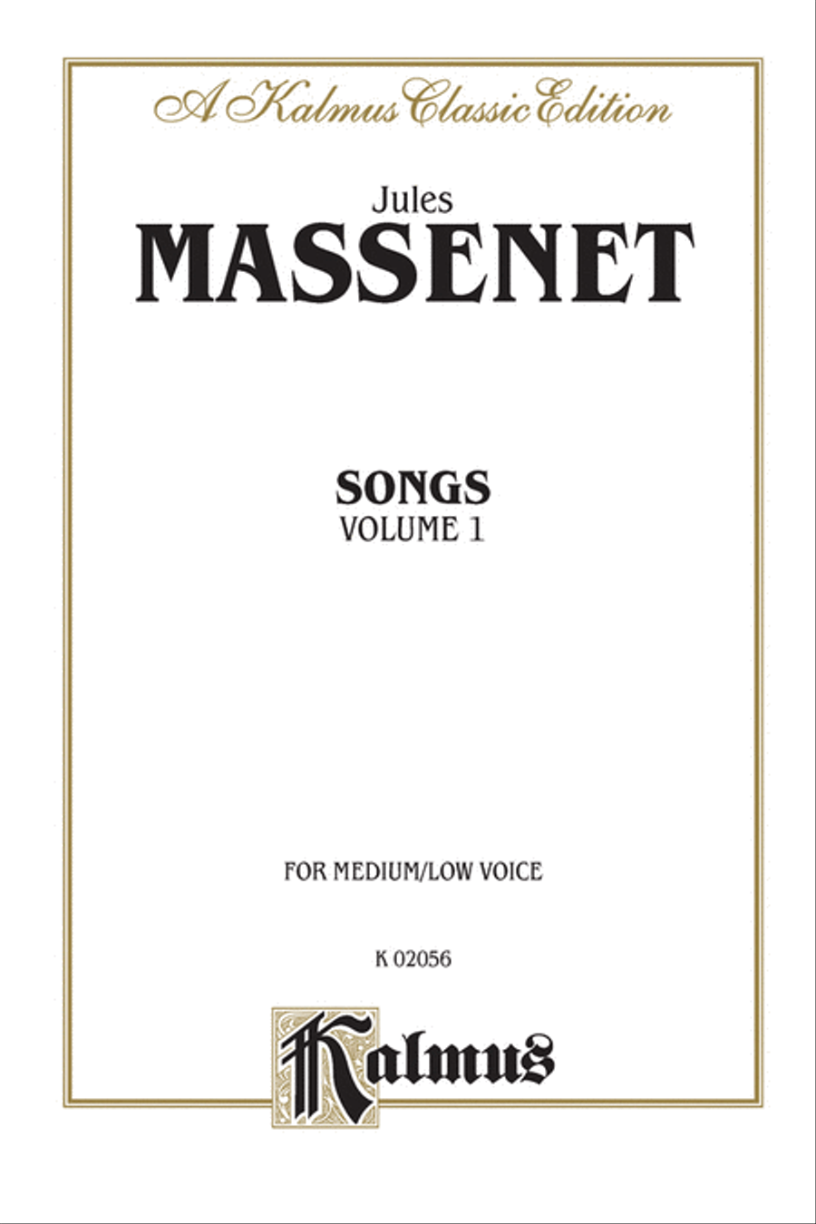 Songs, Volume 1 by Jules Massenet Medium-Low Voice - Sheet Music
