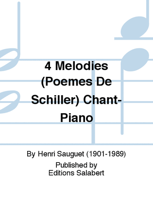 4 Melodies (Poemes De Schiller) Chant-Piano