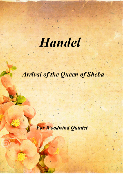 Handel - Arrival of the Queen of Sheba for Woodwind Quintet