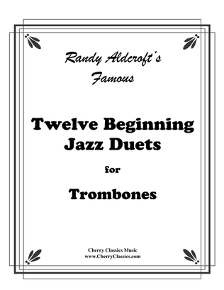 Twelve Beginning Jazz Duets for Trombones