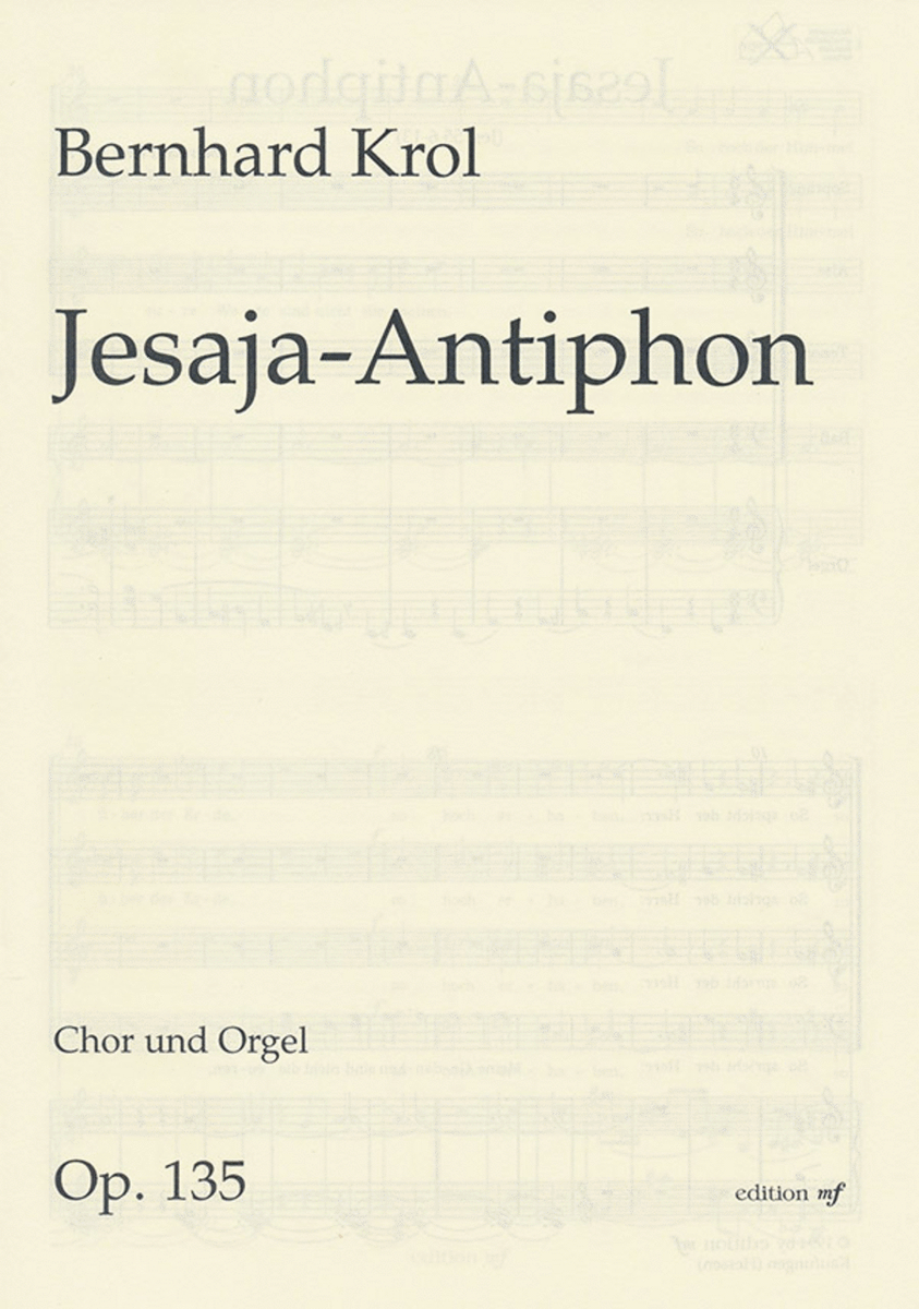 Jesaia-Antiphon für Chor und Orgel op. 135 -So spricht der Herr: Meine Gedanken sind nicht die euren-