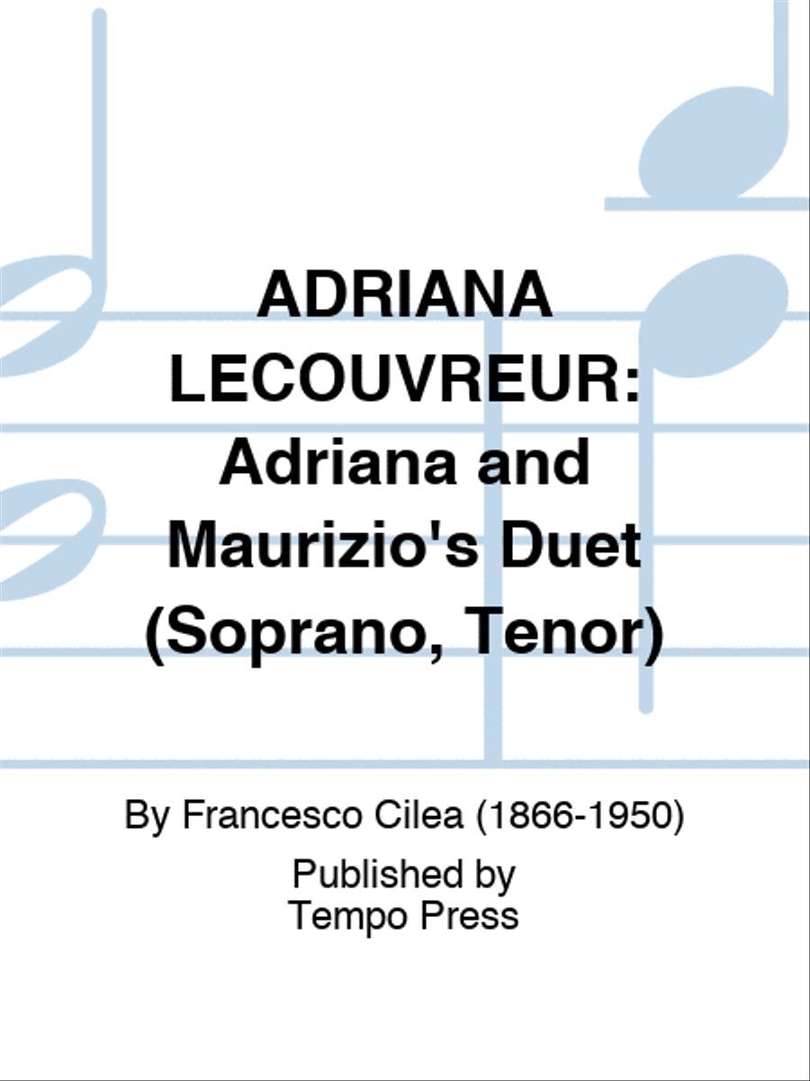 ADRIANA LECOUVREUR: Adriana and Maurizio's Duet (Soprano, Tenor) Score scores gallery preview page 1