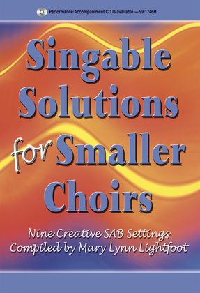 Book cover for Singable Solutions for Smaller Choirs