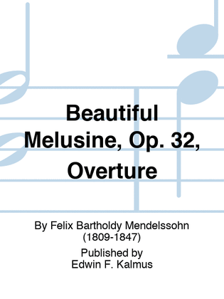 Beautiful Melusine, Op. 32, Overture
