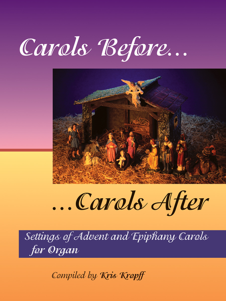 Carols Before, Carols After