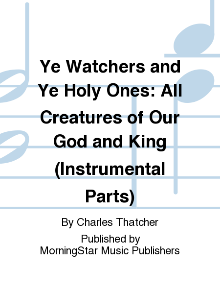 Ye Watchers and Ye Holy Ones All Creatures of Our God and King (Instrumental Parts) image number null