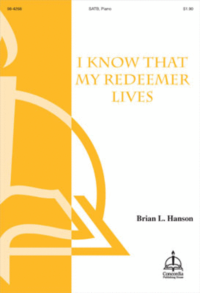 I Know That My Redeemer Lives (Hanson) image number null