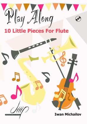Book cover for 10 Little Pieces For Flute