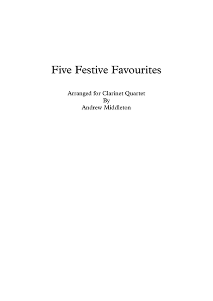 Five Festive Favourites arranged for Clarinet Quartet
