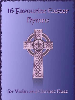 Book cover for 16 Favourite Easter Hymns for Violin and Clarinet Duet