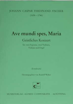 Ave mundi spes, Maria