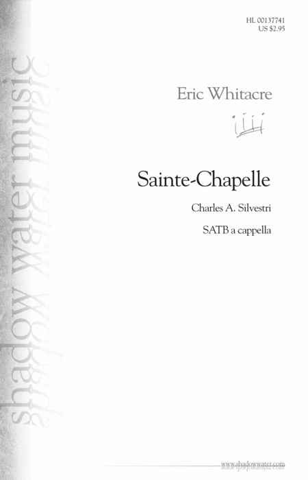 Eric Whitacre : Sainte-Chapelle (SSATB A Cappella)