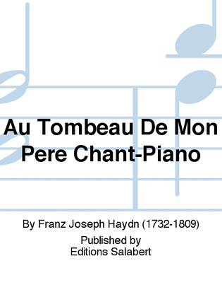 Au Tombeau De Mon Pere Chant-Piano