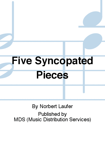 Five Syncopated Pieces