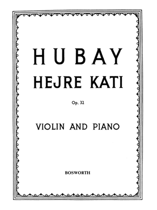 Jeno Hubay: Hejre Kati Op.32