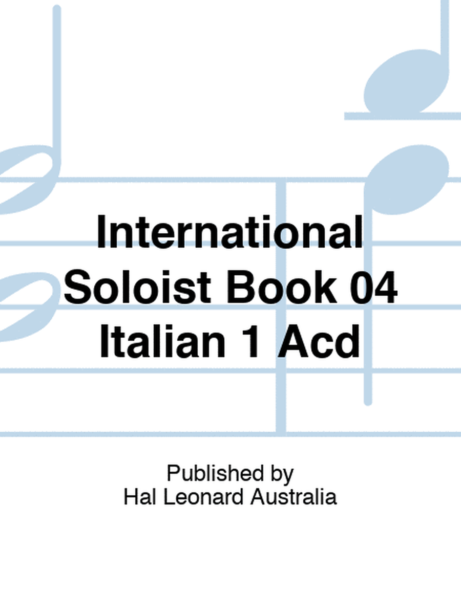 International Soloist Book 04 Italian 1 Acd