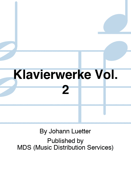 Klavierwerke Vol. 2
