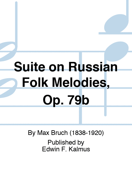 Suite on Russian Folk Melodies, Op. 79b