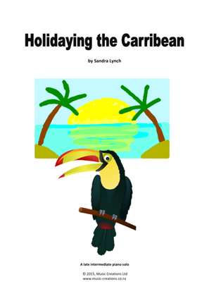 Holidaying the Carribean