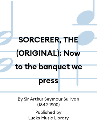 SORCERER, THE (ORIGINAL): Now to the banquet we press