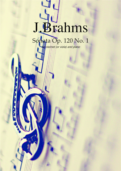 Sonata No.1 in F minor Op.120 by Johannes Brahms for clarinet (or viola) and piano