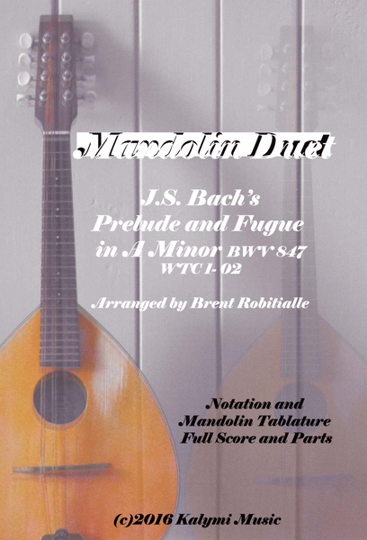 Mandolin Duet - J.S. Bach - Prelude and Fugue in A Minor by Johann Sebastian Bach Small Ensemble - Digital Sheet Music