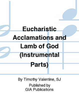 Eucharistic Acclamations and Lamb of God - Instrument edition