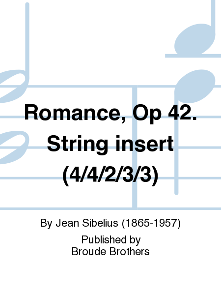 Romance, Op 42. String insert (4/4/2/3/3)