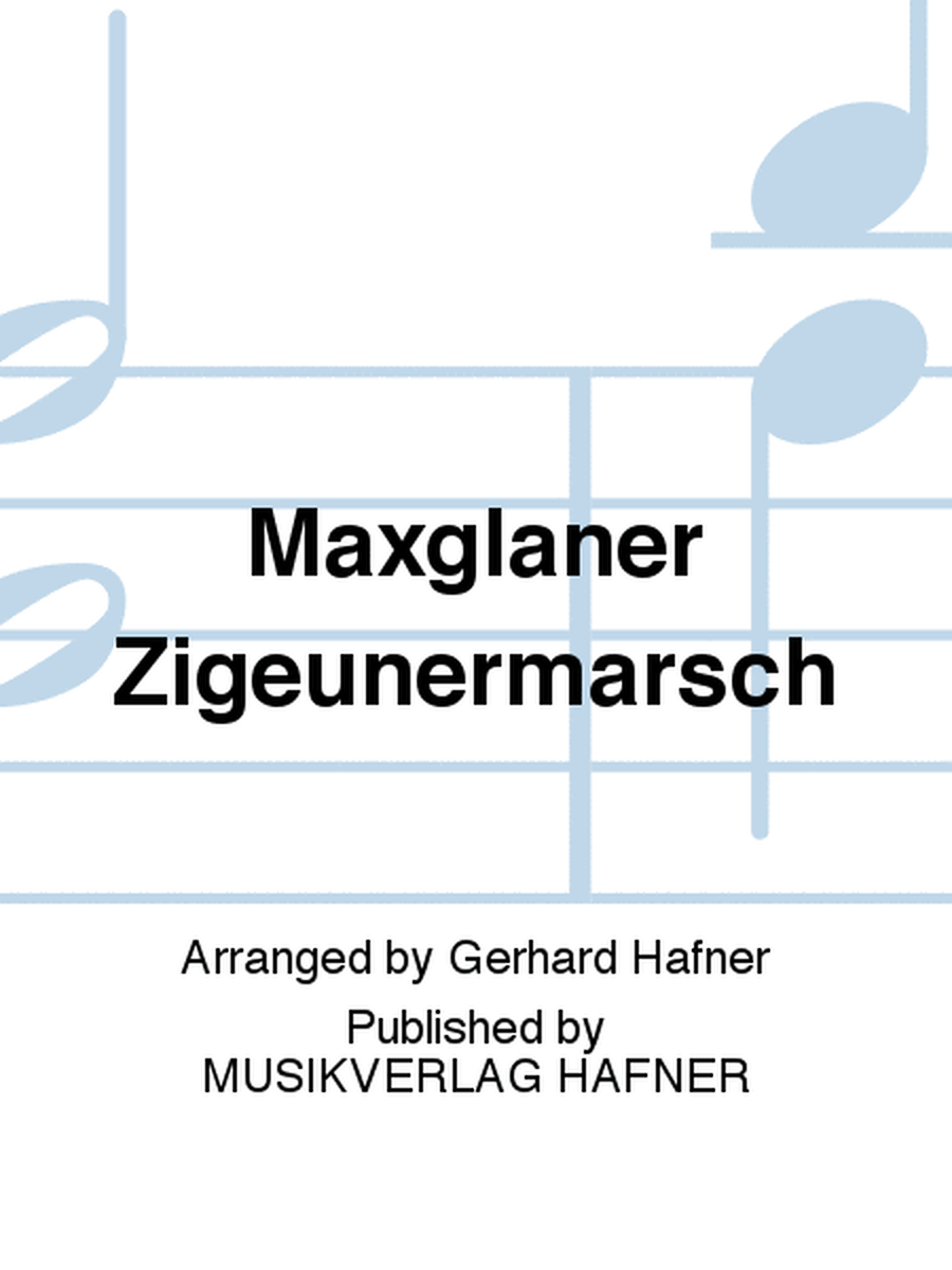Maxglaner Zigeunermarsch
