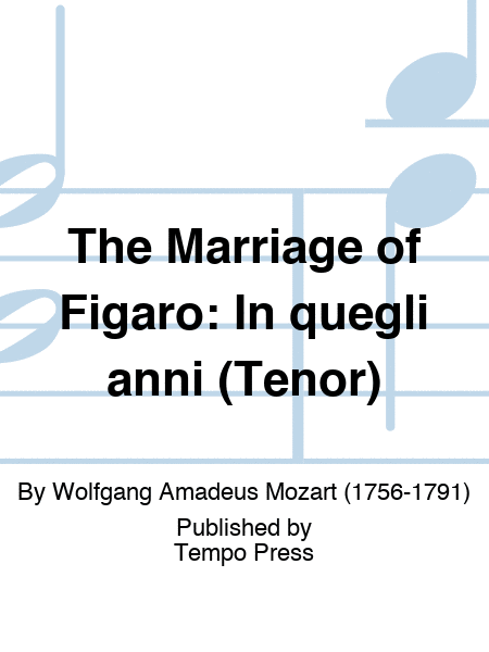MARRIAGE OF FIGARO, THE: In quegli anni (Tenor)