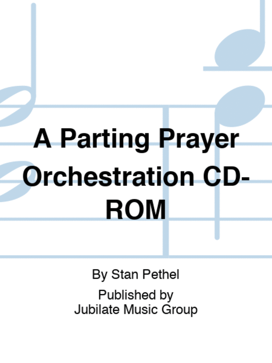 A Parting Prayer Orchestration CD-ROM