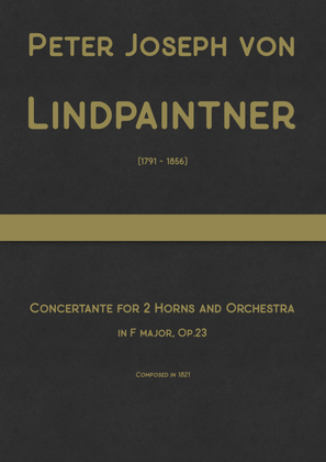 Lindpaintner - Concertante for 2 Horns & Orchestra in F major, Op.23