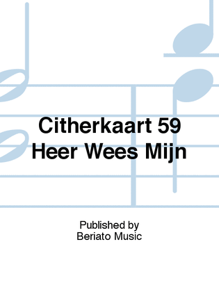 Citherkaart 59 Heer Wees Mijn