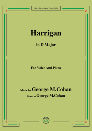 George M. Cohan.-Harrigan,in D Major,for Voice&Piano