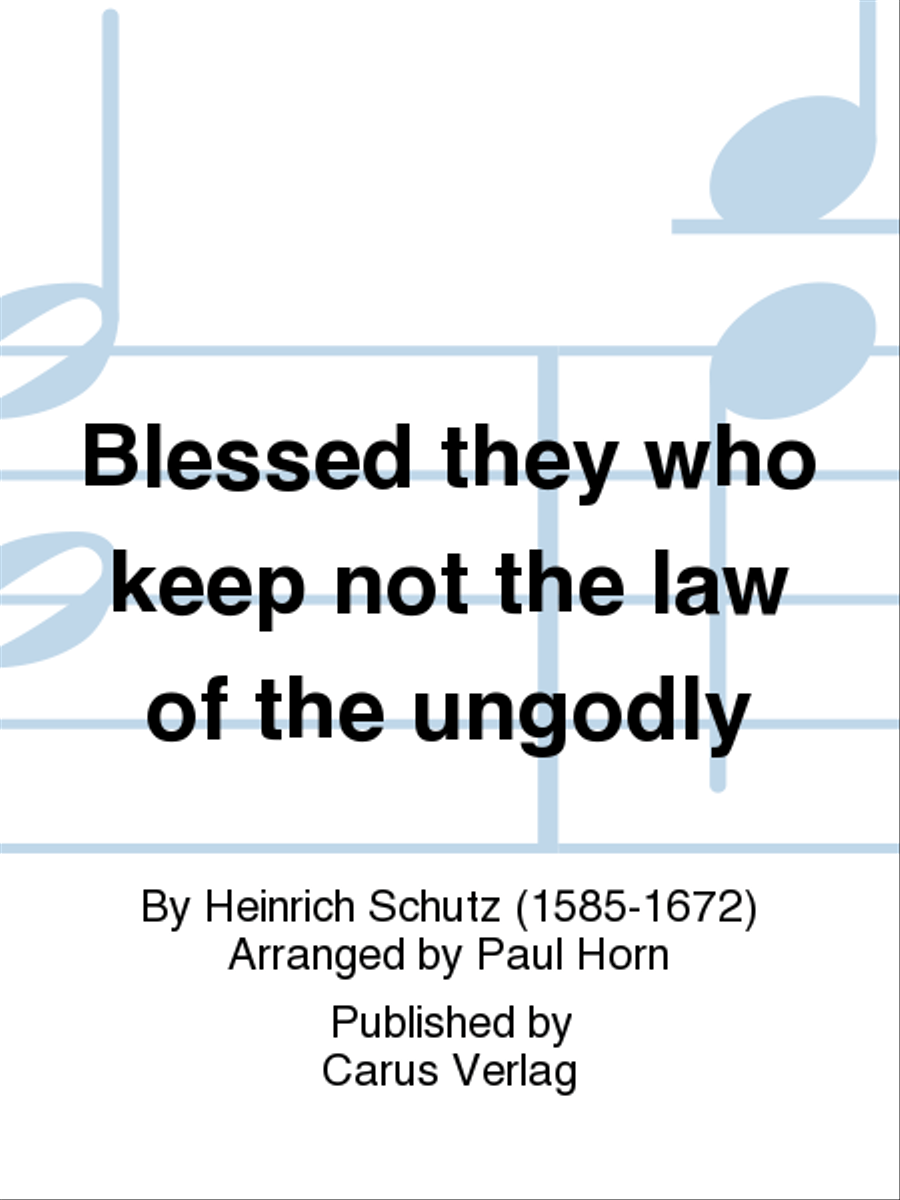Blessed they who keep not the law of the ungodly (Wohl dem, der nicht wandelt im Rat der Gottlosen) Choir scores gallery preview page 1