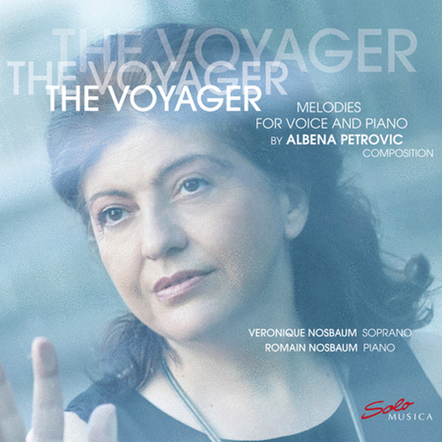 The Voyager - Melodies for Voice & Piano by Albena Petrovic-Vratchanska
