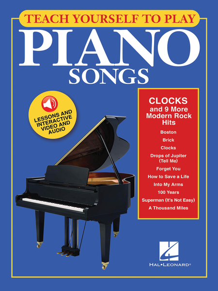 Teach Yourself to Play Piano Songs: Clocks and 9 More Modern Rock Hits