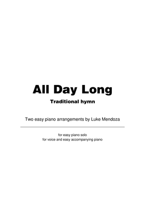 Book cover for All Day Long (traditional Hymn) - two arrangements for easy piano