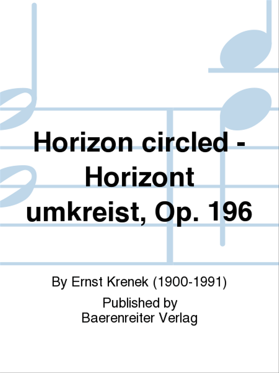 Horizon circled - Horizont umkreist, Op. 196