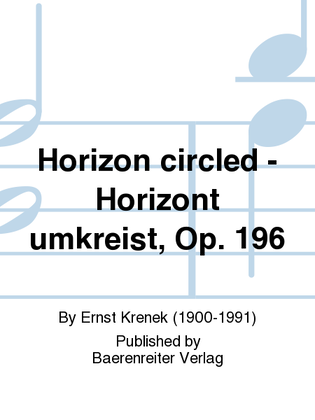 Horizon circled - Horizont umkreist, Op. 196