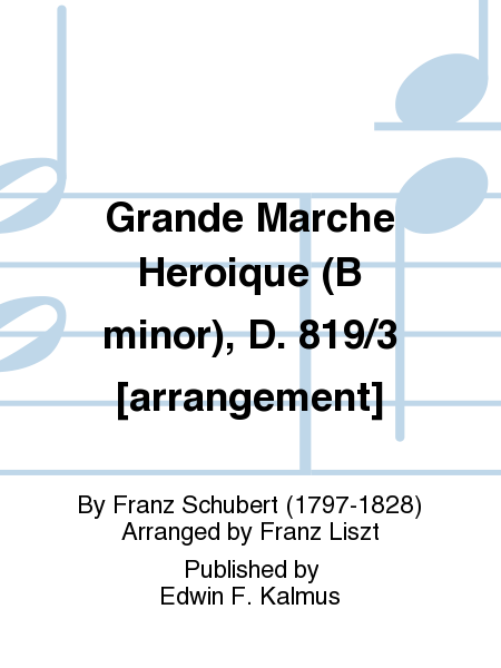 Grande Marche Heroique (B minor), D. 819/3 [arrangement]