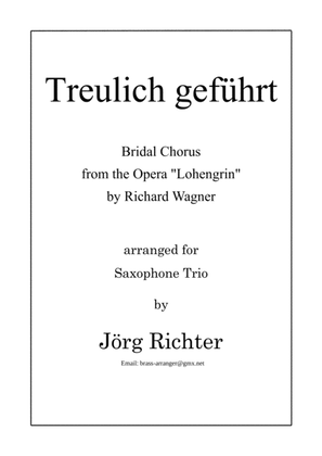 Brautchor "Treulich geführt" aus der Oper "Lohengrin" für Saxophon Trio