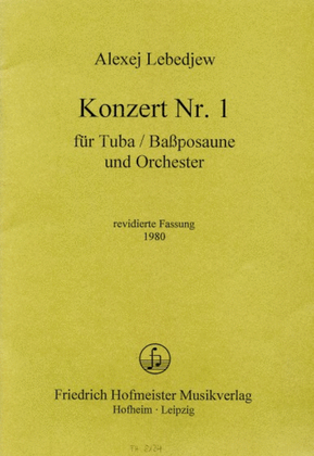 Konzert Nr. 1 fur Tuba (Bassposaune) und Orchester / Partitur