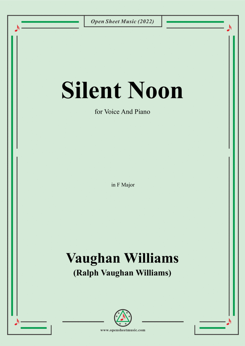 Vaughan Williams-Silent Noon,in F Major,for Voice and Piano image number null